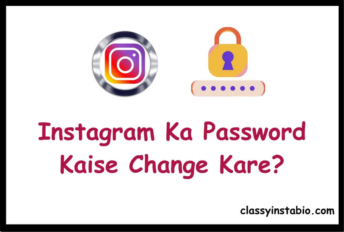 Instagram Ka Password Kaise Change Kare